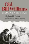 Old Bill Williams, Mountain Man cover