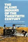 The Plains Indians of the Twentieth Century cover