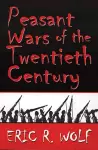 Peasant Wars of the Twentieth Century cover