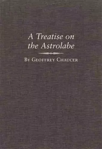 A Treatise on the Astrolabe cover
