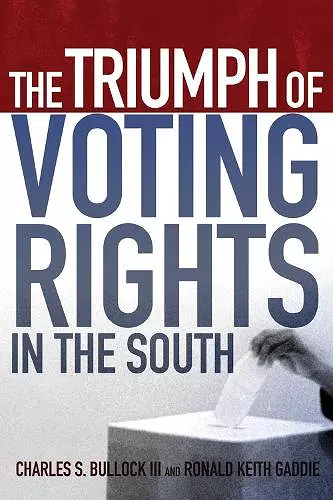 The Triumph of Voting Rights in the South cover