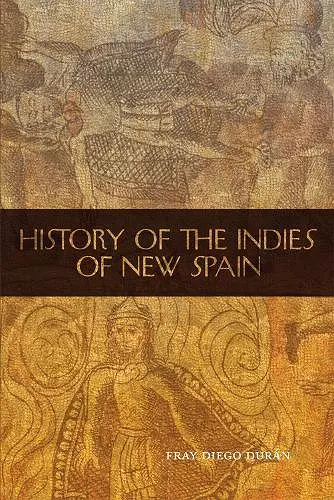 History of the Indies of New Spain cover