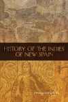 History of the Indies of New Spain cover
