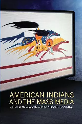 American Indians and the Mass Media cover