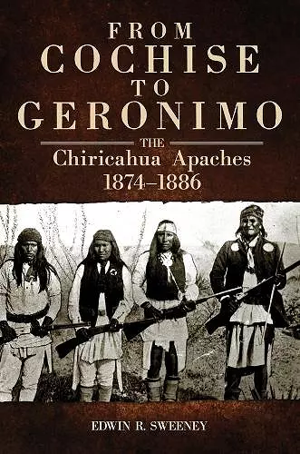 From Cochise to Geronimo cover