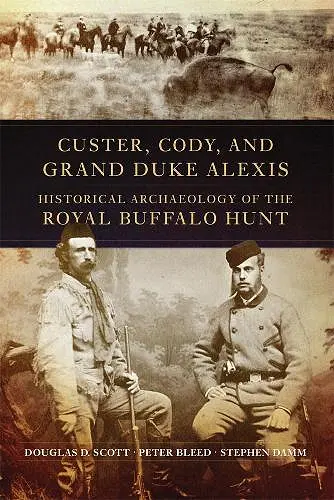 Custer, Cody, and Grand Duke Alexis cover