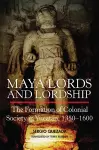 Maya Lords and Lordship cover