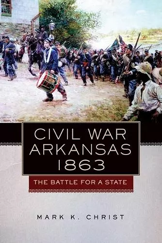 Civil War Arkansas, 1863 cover