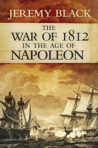 The War of 1812 in the Age of Napoleon cover