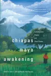 Chiapas Maya Awakening cover