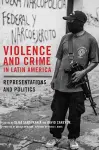 Violence and Crime in Latin America cover