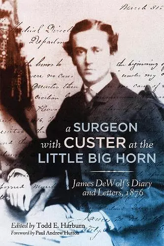 A Surgeon with Custer at the Little Big Horn cover