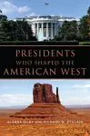 Presidents Who Shaped the American West cover
