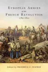 European Armies of the French Revolution, 1789-1802 cover