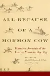 All Because of a Mormon Cow cover