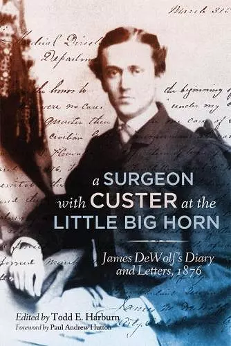 A Surgeon with Custer at the Little Big Horn cover