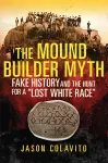 The Mound Builder Myth cover