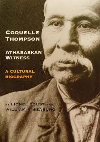 Coquelle Thompson, Athabaskan Witness cover