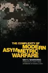 The Complexity of Modern Asymmetric Warfare cover