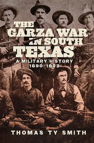 The Garza War in South Texas cover