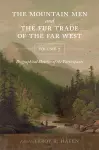 The Mountain Men and the Fur Trade of the Far West, Volume 7 cover