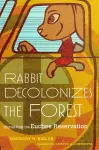 Rabbit Decolonizes the Forest cover