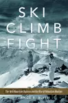 Ski, Climb, Fight Volume 77 cover