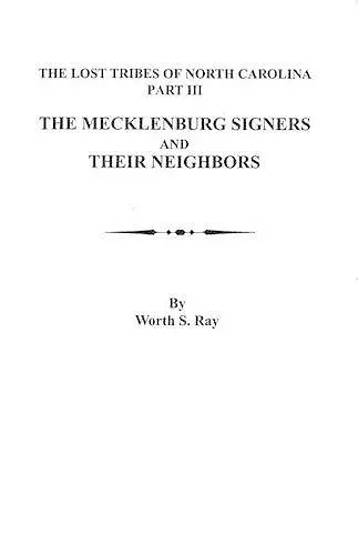 The Mecklenburg Signers and Their Neighbors cover