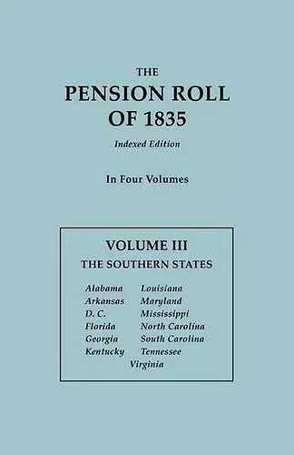 The Pension Roll of 1835. In Four Volumes. Volume III cover