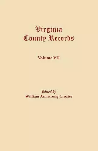 Virginia County Records. Volume VII cover