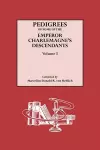 Pedigrees of Some of the Emperor Charlemagne's Descendants cover