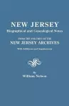 New Jersey Biographical and Genealogical Notes. From the Volumes of the New Jersey Archives. With Additions and Supplements cover