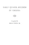 Early Quaker Records in Virginia cover