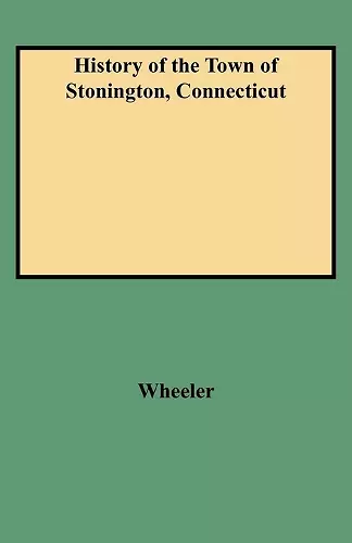 History of the Town of Stonington, Connecticut cover