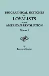 Biographical Sketches of Loyalists of the American Revolution. In Two Volumes. Volume I cover