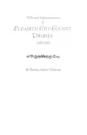 Wills and Administrations of Elizabeth City County, Virginia 1688-1800 cover