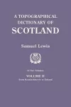 A Topographical Dictionary of Scotland. Second Edition. In Two Volumes. Volume II cover