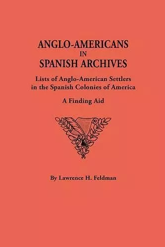 Anglo-Americans in Spanish Archives cover