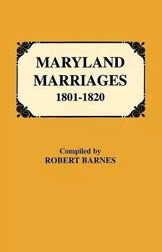 Maryland Marriages 1801-1820 cover