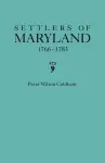 Settlers of Maryland, 1766-1783 cover