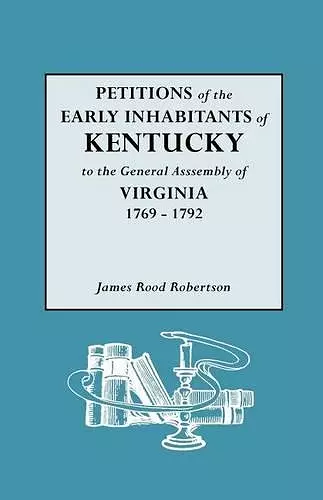 Petitions of the Early Inhabitants of Kentucky cover