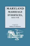 Maryland Marriage Evidences, 1634-1718 cover