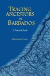 Tracing Your Ancestors in Barbados. A Practical Guide cover
