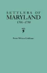 Settlers of Maryland, 1701-1730 cover