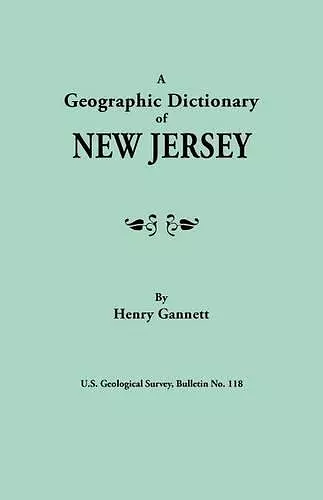 A Geographic Dictionary of New Jersey. U.S. Geological Survey, Bulletin No. 118 cover