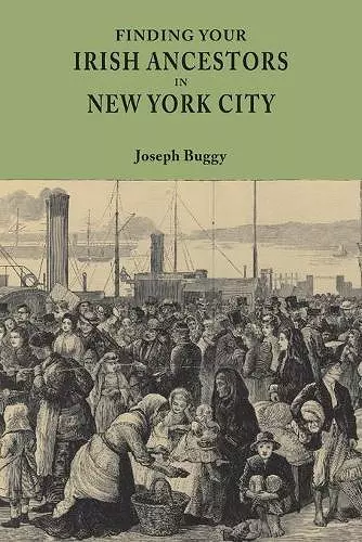 Finding Your Irish Ancestors in New York City cover