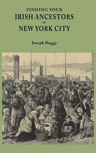 Finding Your Irish Ancestors in New York City cover