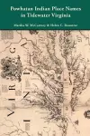 Powhatan Indian Place Names in Tidewater Virginia cover