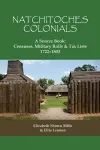 Natchitoches Colonials, A Source Book cover