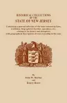 A Historical Collections of the State of New Jersey, Containing a General Collection of the Most Interesting Facts, Traditions, Biographical Sketche cover